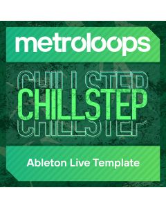 Chillstep - Ableton Live Template