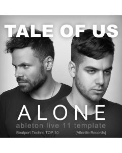 Tale Of Us - Alone (Ableton Live 11 Template)