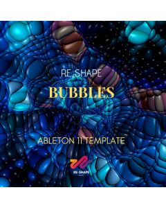 Re-Shape Bubbles Ableton Live Template