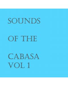 Sounds of the Cabasa vol 1