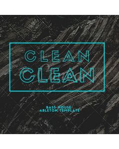Bass House Ableton Template - CLEAN