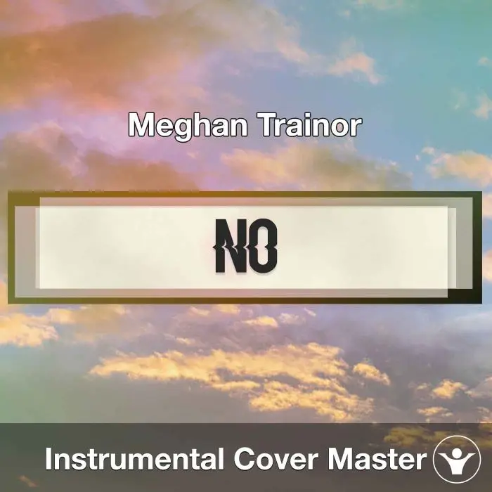 Meghan Trainor - NO (Instrumental Cover)Instrumental Covers