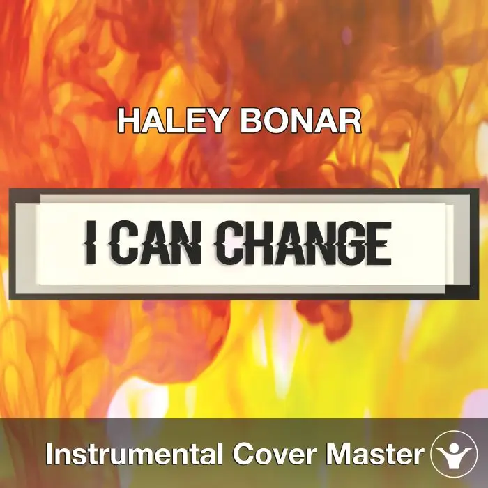 HALEY BONAR - I Can Change (Instrumental Cover)Instrumental Covers