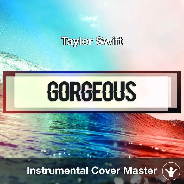 Taylor Swift - Gorgeous (Instrumental Cover)Instrumental Covers