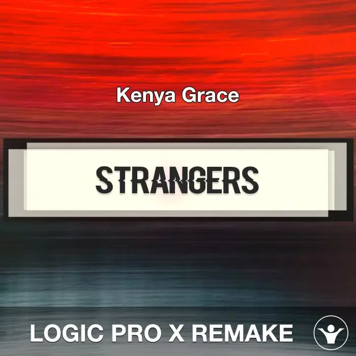Strangers - Kenya Grace - Logic Pro X Remake
