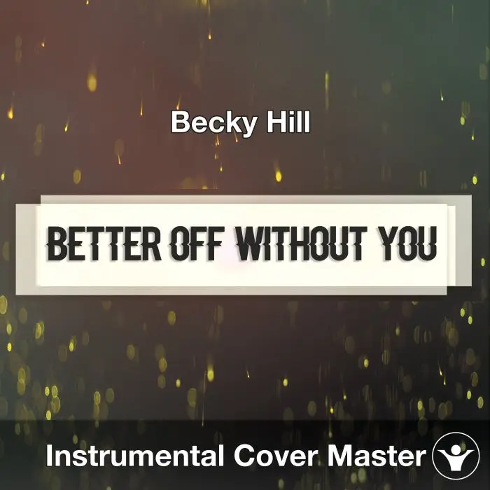 Becky Hill - Better Off Without You (Instrumental Cover)Instrumental Covers