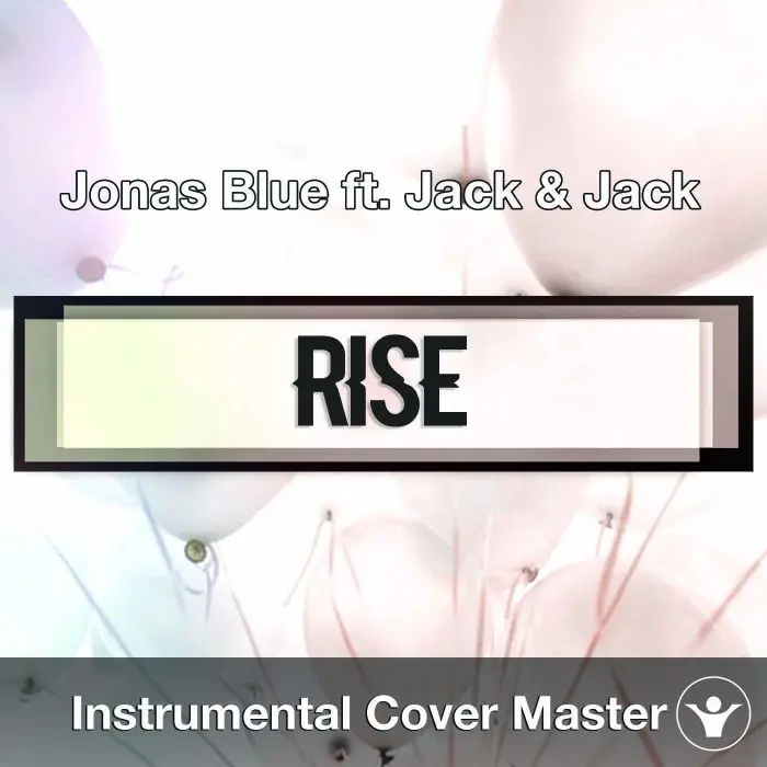 Jonas Blue ft. Jack & Jack - Rise (Instrumental Cover)Instrumental Covers