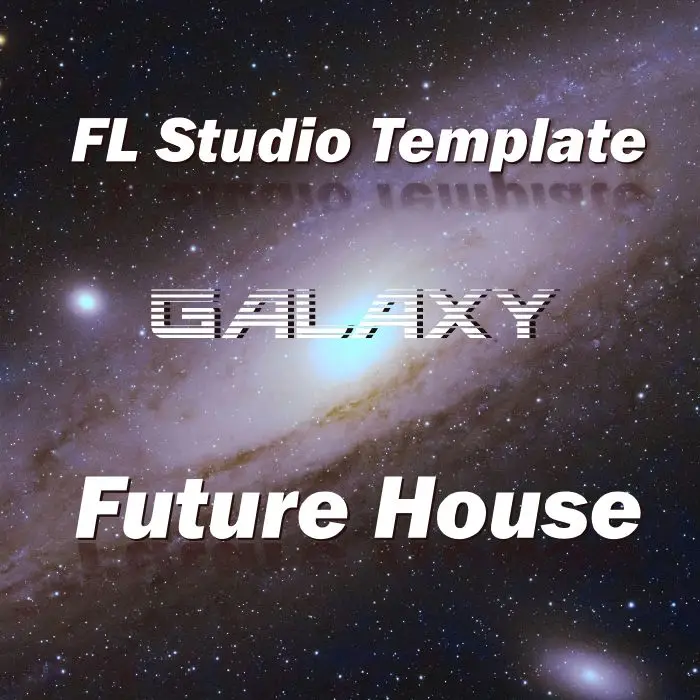 Galaxy FL Studio Template FL Studio Templates