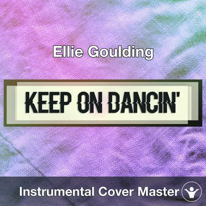 Ellie Goulding - Keep On Dancin' (Instrumental Cover)Instrumental Covers
