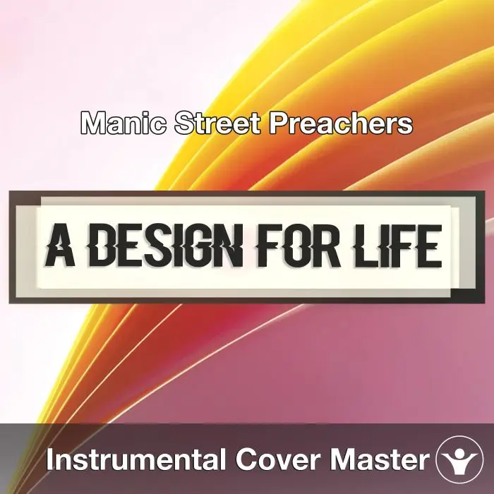 A Design For Life (Manic Street Preachers) Instrumental CoverInstrumental Covers
