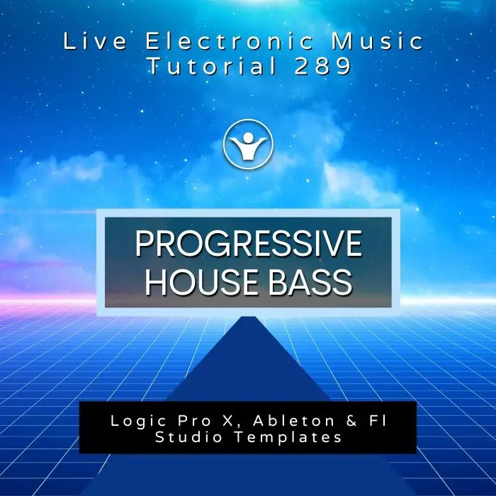 Progressive House Bass Template for Logic, Ableton, FL Studio + Free Tutorial | Live Electronic Music 289Ableton Templates (Stock Plugins), Ableton Templates, Logic Pro Templates (Stock Plugins), FL Studio Templates (Stock Plugins), FL Studio Templates