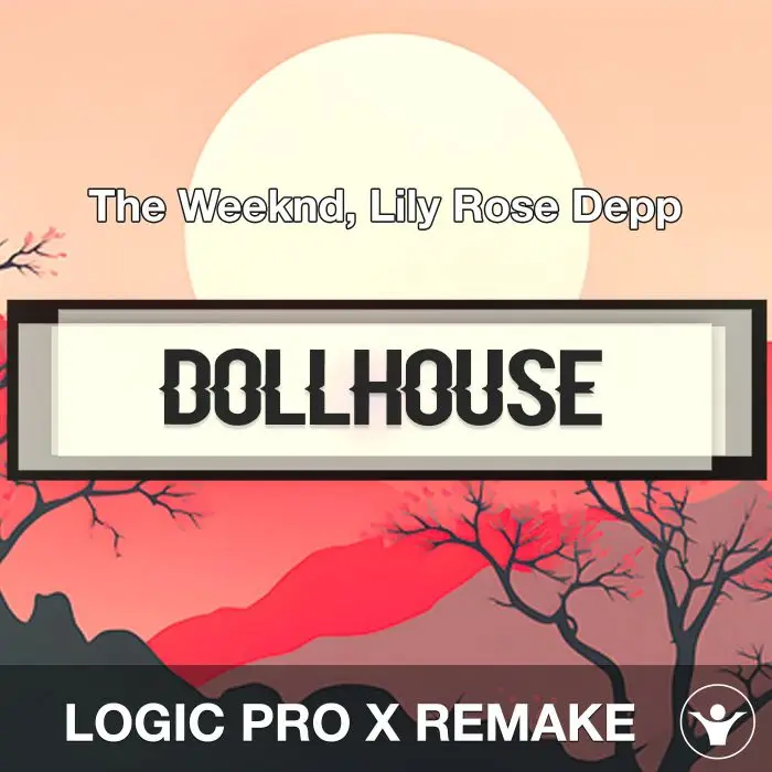 Dollhouse - The Weeknd, Lily Rose Depp - Logic Pro X RemakeLogic Pro Templates