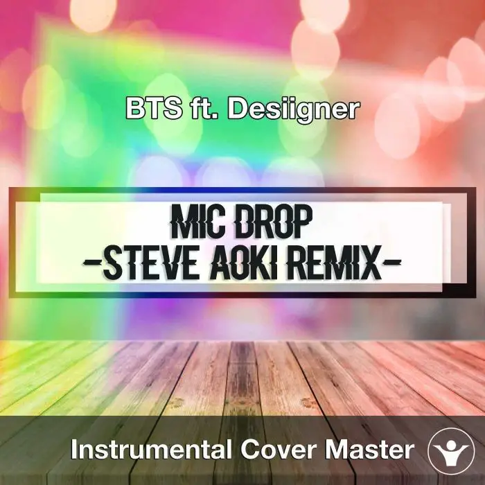 BTS ft. Desiigner - MIC Drop (Steve Aoki Remix) (Instrumental Cover)Instrumental Covers