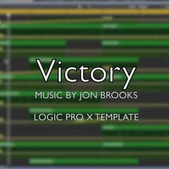 VICTORY - Logic Pro X Template (Cinematic Orchestral) Jon BrooksLogic Pro Templates
