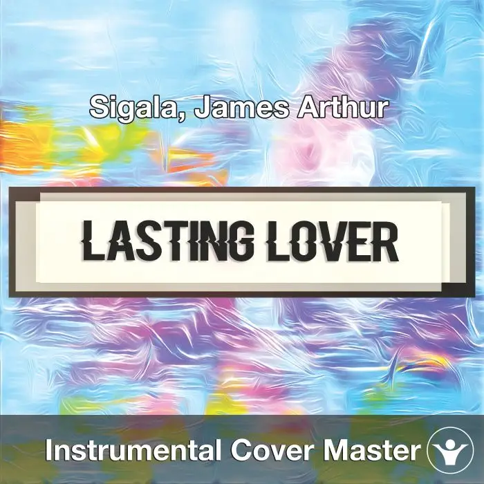 Sigala, James Arthur - Lasting Lover (Instrumental Cover)Instrumental Covers