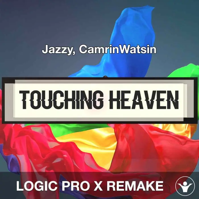 Touching Heaven - Jazzy, CamrinWatsin - Logic Pro X RemakeLogic Pro Templates