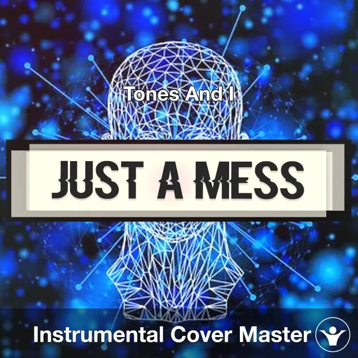 Just A Mess - Tones And I - Instrumental CoverInstrumental Covers