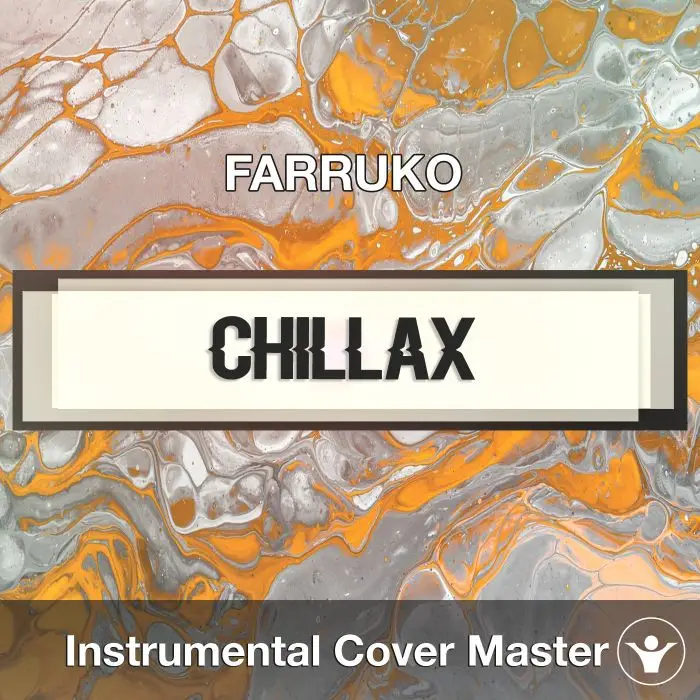 FARRUKO - Chillax (Instrumental Cover)Instrumental Covers