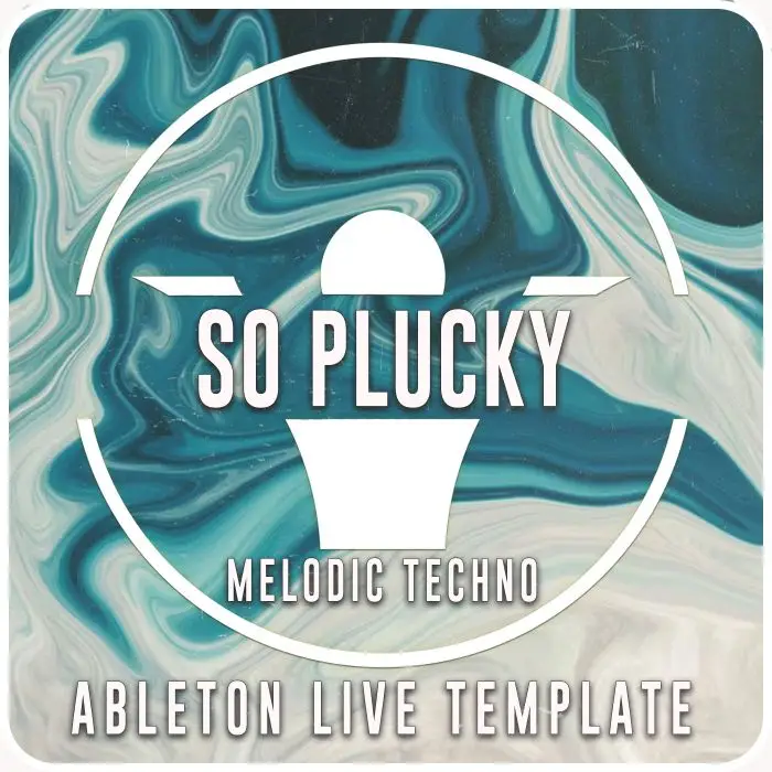So Plucky - Ableton Live Melodic Techno TemplateAbleton Templates