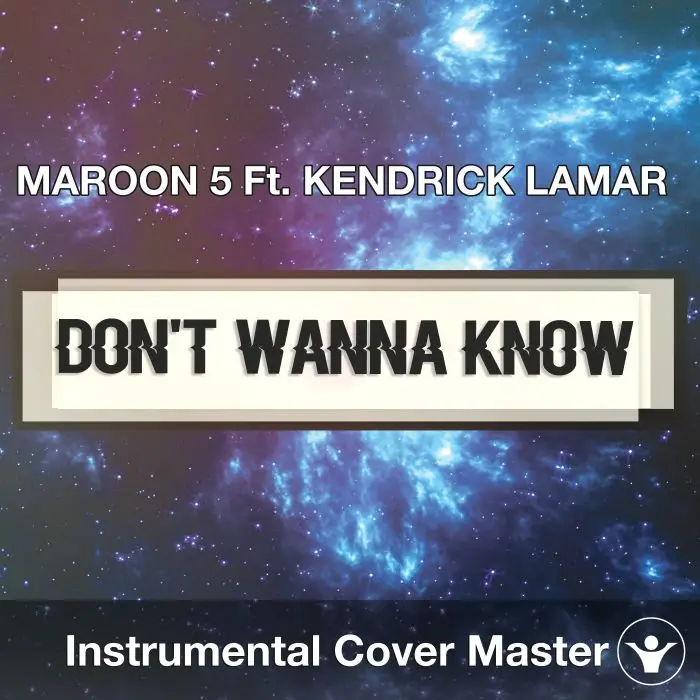 MAROON 5 Ft. KENDRICK LAMAR - Don't Wanna Know (Instrumental Cover)Instrumental Covers