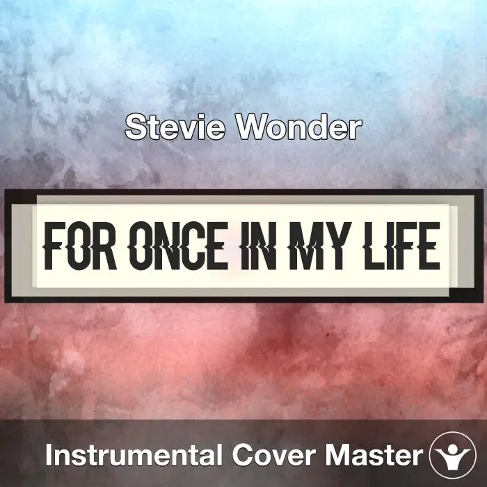 For Once in My Life - Stevie Wonder - Instrumental CoverInstrumental Covers