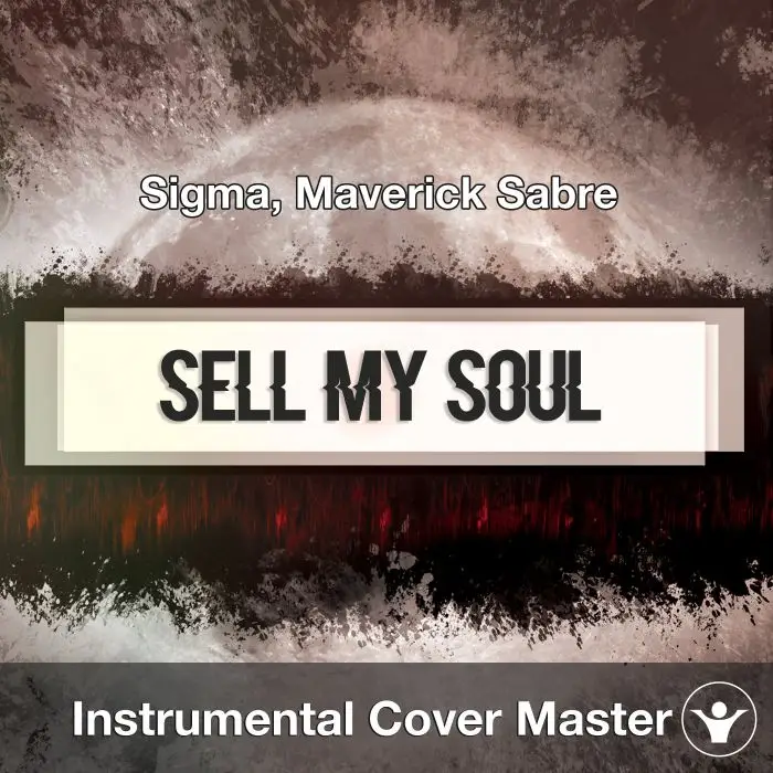 Sigma, Maverick Sabre - Sell My Soul (Instrumental Cover)Instrumental Covers