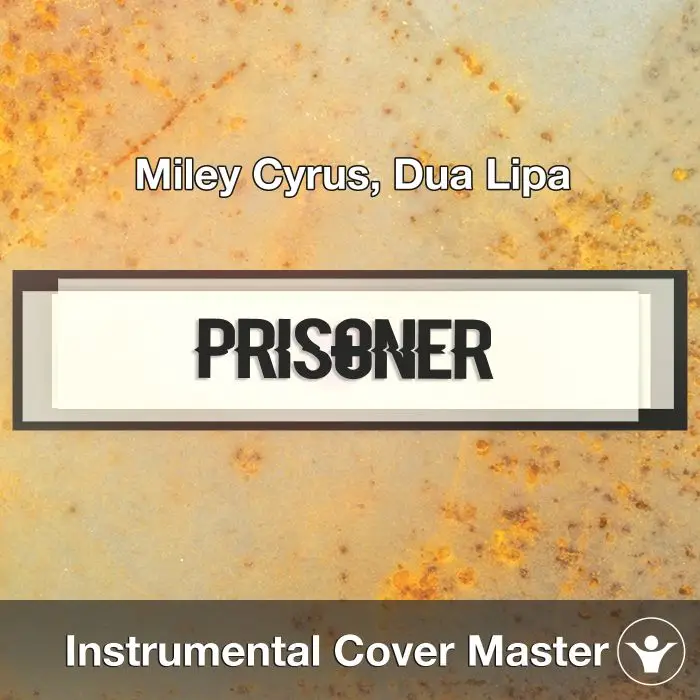 Miley Cyrus, Dua Lipa - Prisoner (Instrumental Cover)Instrumental Covers