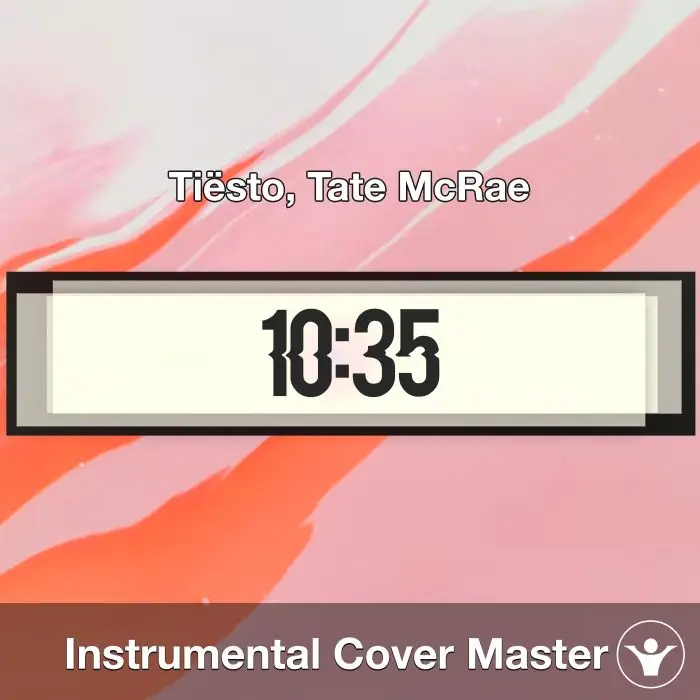 10.35 - Tiësto, Tate McRae - Instrumental CoverInstrumental Covers