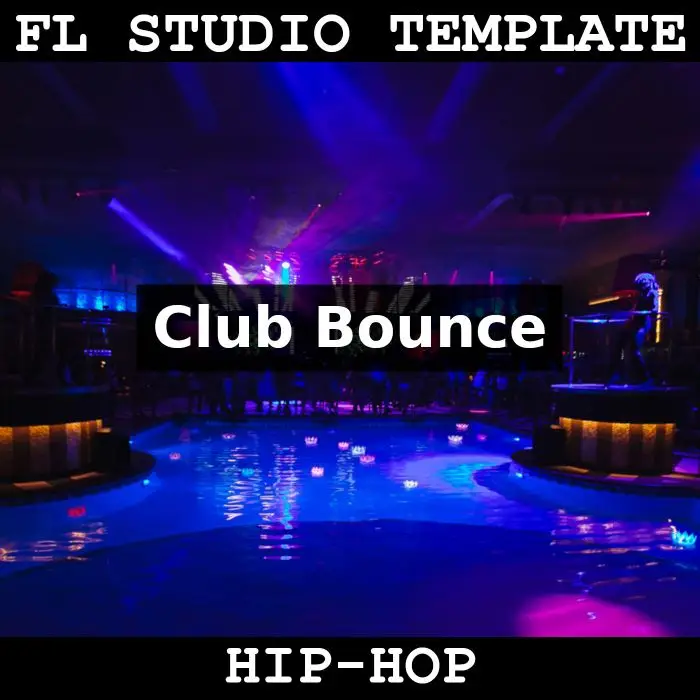 Club Bounce FL Studio TemplateFL Studio Templates