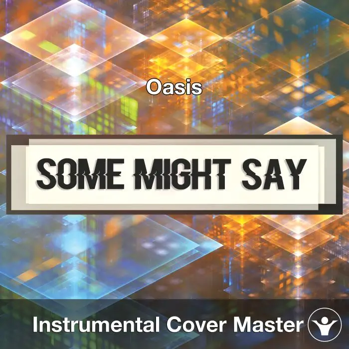 Some Might Say (Oasis) - Instrumental CoverInstrumental Covers