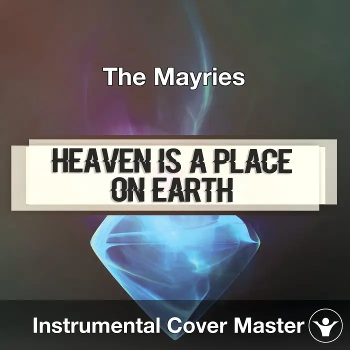 The Mayries - Heaven Is A Place On Earth (Instrumental Cover)Instrumental Covers