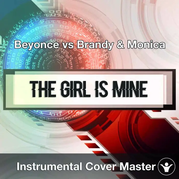 Beyonce vs Brandy & Monica - The Girl Is Mine (Instrumental Cover)Instrumental Covers