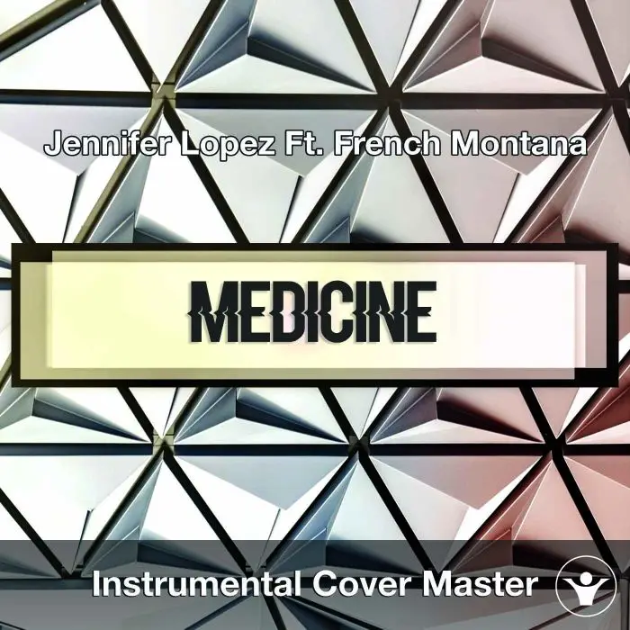 Jennifer Lopez Ft. French Montana - Medicine (Instrumental Cover)Instrumental Covers