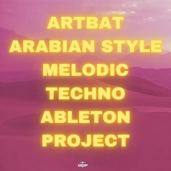 Solomun / Artbat Style Arabian Melodic Techno ProjectAbleton Templates