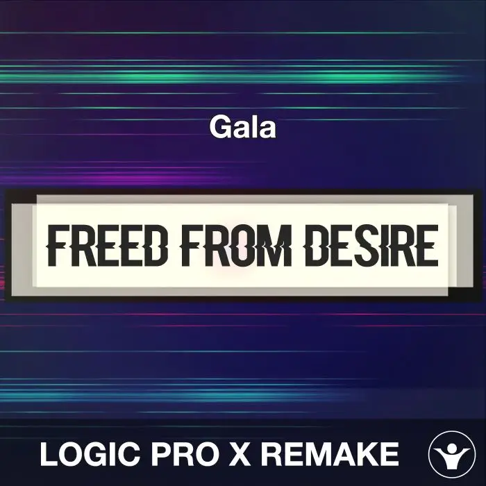 Freed From Desire - Gala - Logic Pro Remake