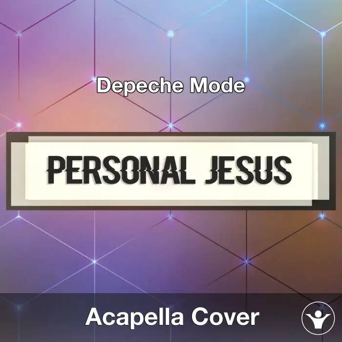 Personal Jesus (Depeche Mode) - Acapella CoverAcapella Covers
