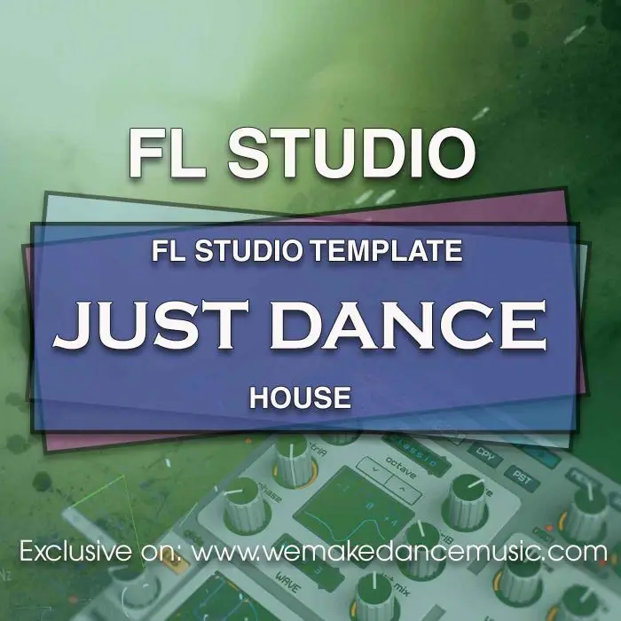 Just Dance FL Studio TemplateFL Studio Templates