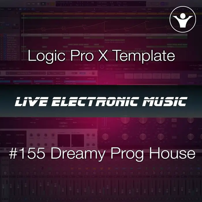 Dreamy Prog House Logic pro X Template | Live Electronic Music #155 Logic Pro Templates (Stock Plugins), Logic Pro Templates