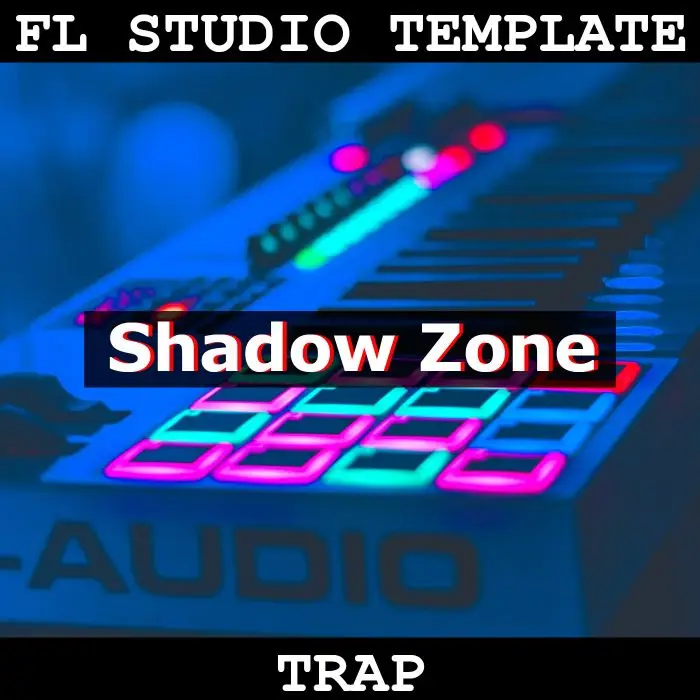 Shadow Zone FL Studio 20.8 TemplateFL Studio Templates