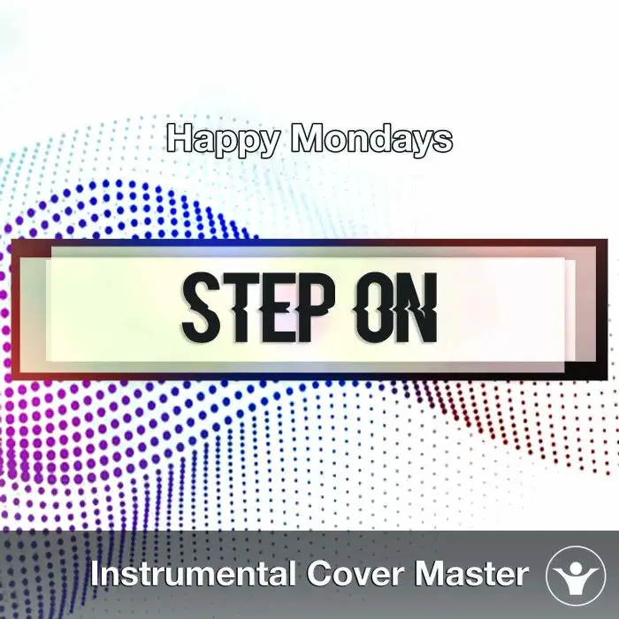 Happy Mondays - Step On (Instrumental Cover)Instrumental Covers