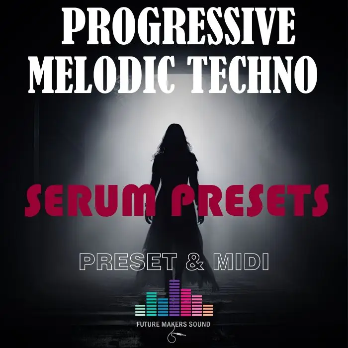 FMS - Melodic Techno Progressive (Serum Presets & MIDI)MIDI FIles, Serum Presets