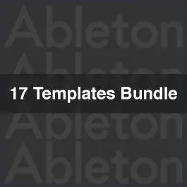 BIG BUNDLE 17IN1Ableton Templates, Bundles