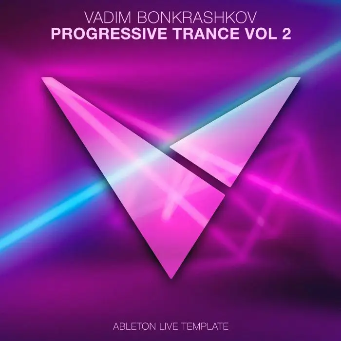 Vadim Bonkrashkov - Progressive Trance Vol 2 [Ableton Live Template]Ableton Templates