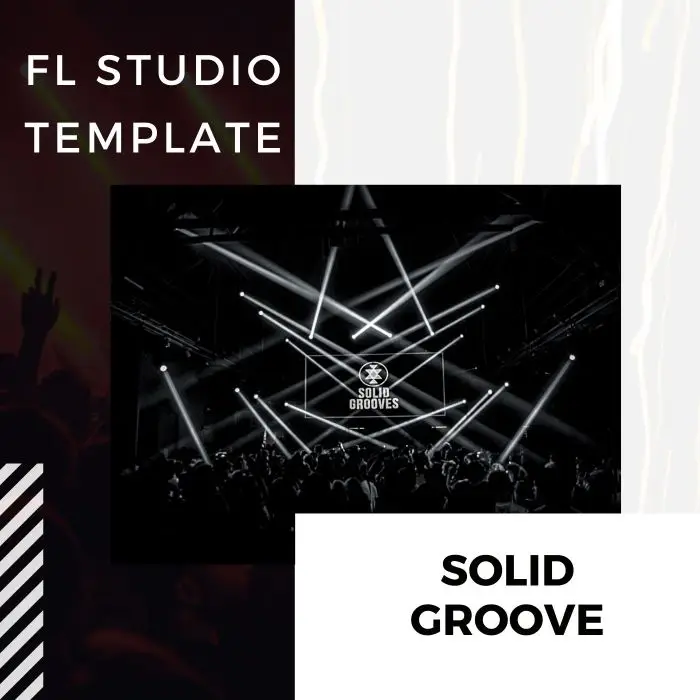 Solid Groove [Tech-House  FL Studio 20.7.2 Template] FL Studio Templates
