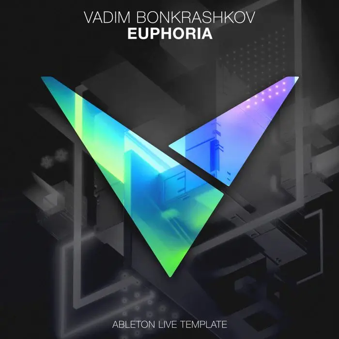 Vadim Bonkrashkov - Euphoria [Ableton Live Template]Ableton Templates