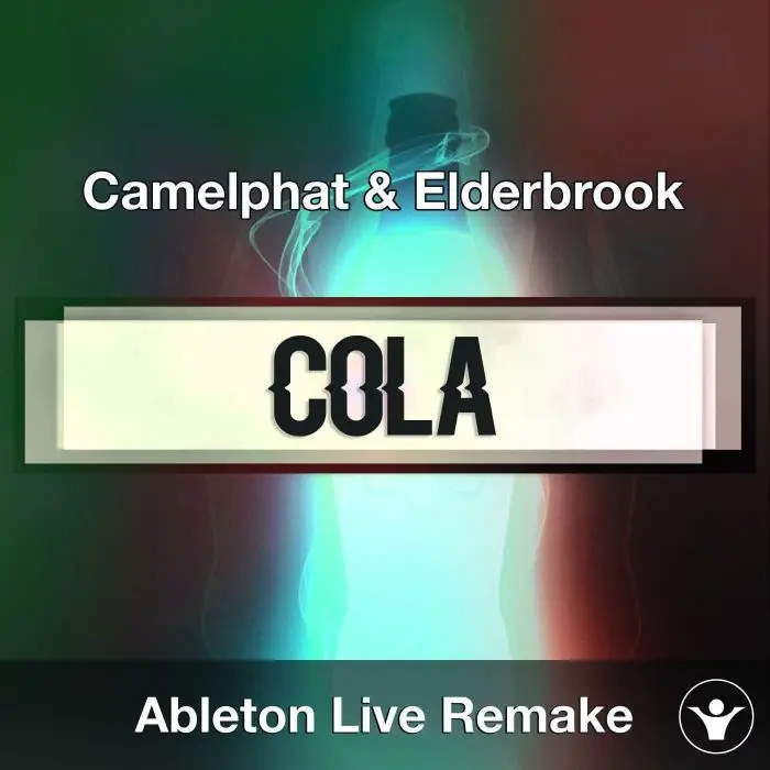 Cola (Camelphat & Elderbrook) Ableton Live Template RemakeAbleton Templates