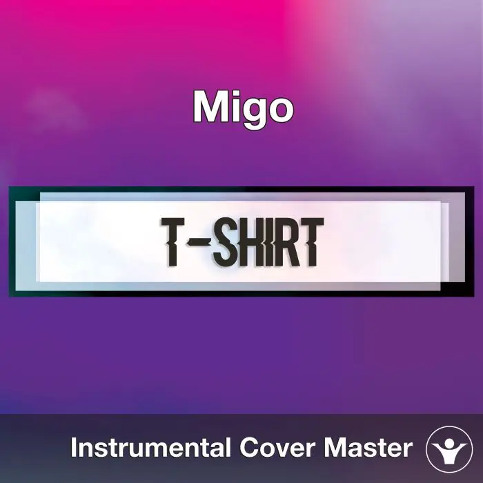 Migos - T-ShirtInstrumental Covers