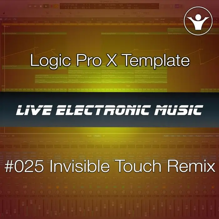Invisible Touch Logic Pro X Template + Free Tutorial  | Live Electronic Music 025Logic Pro Templates (Stock Plugins), Logic Pro Templates