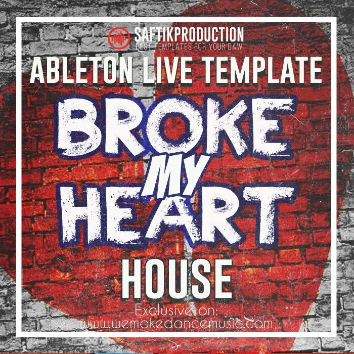 Broke My Heart - Ableton Live Piano House TemplateAbleton Templates
