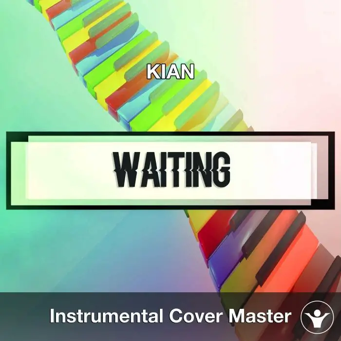 Kian - Waiting (Instrumental Cover)Instrumental Covers